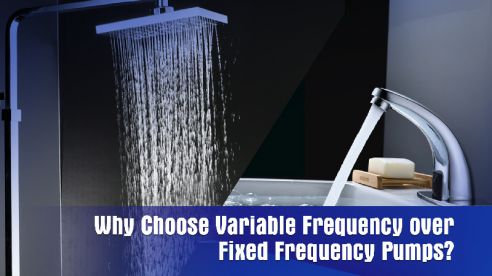 Decoding Variable Speed Water Booster Pumps:  Why Choose Variable Frequency over Fixed Frequency Pumps?