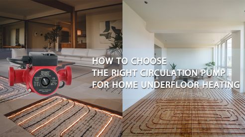 How to Choose the Right Circulation Pump for Home Underfloor Heating