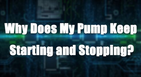 Why Does My Pump Keep Starting and Stopping? (Short Cycling Fixes)